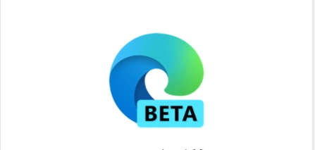 微軟Microsoft Edge瀏覽器Beta/Dev/Candy版本都有什么區別
